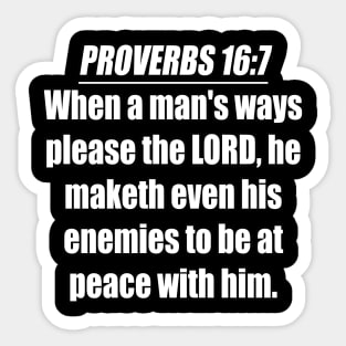 Proverbs 16:7 King James Version Bible Verse Sticker